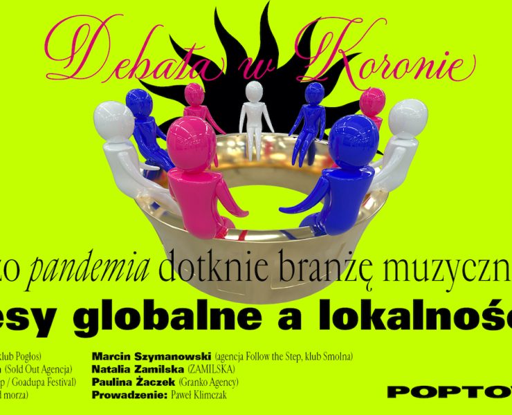 Poptown debata w koronie Zamilska Klimczak zostań w domu Going.