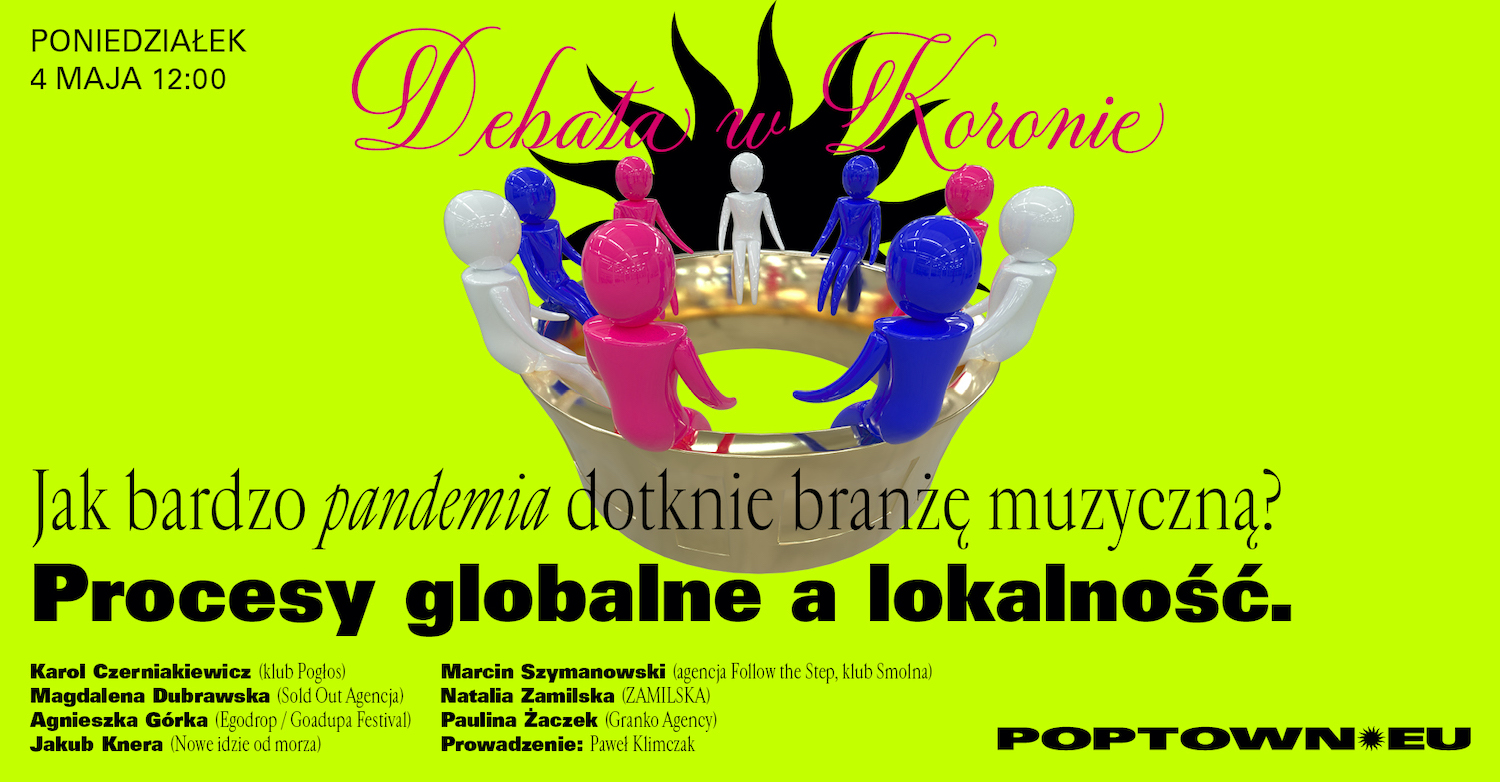 Poptown debata w koronie Zamilska Klimczak zostań w domu Going.