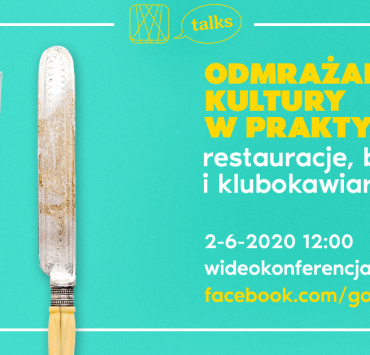 Odmrażanie kultury debata wideokonferencja gastronomia Pacyfik Lunapark Warmut Going.talks