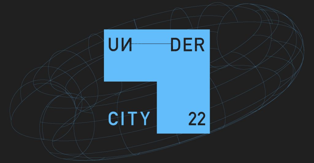Undercity 2022