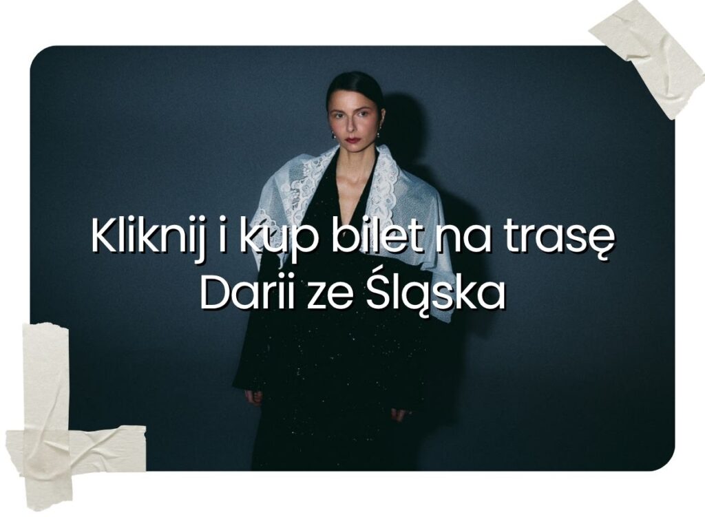 Daria ze Śląska trasa 2026