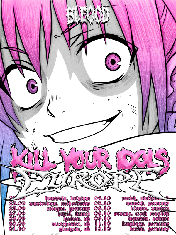Bleood Kill Your Idols Tour