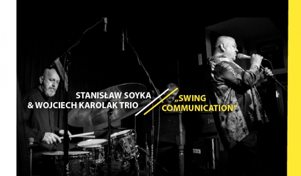 Going. | 11. LAJ: Stanisław Soyka & Wojciech Karolak Trio - Klub Wytwórnia