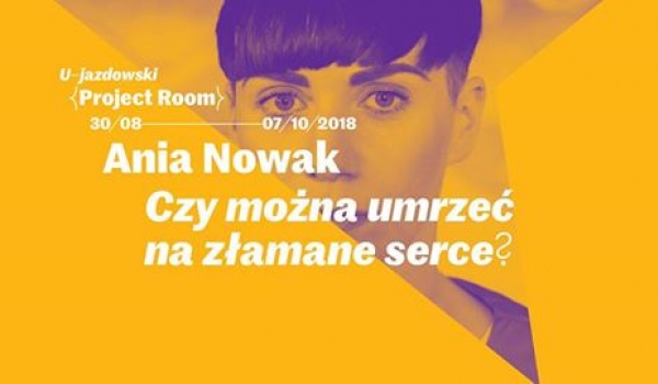 Going. | Otwarcie wystawy Ani Nowak „Czy można umrzeć na złamane serce?” - CSW Zamek Ujazdowski