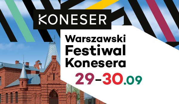 Going. | Warszawski Festiwal Konesera - Centrum Praskie Koneser