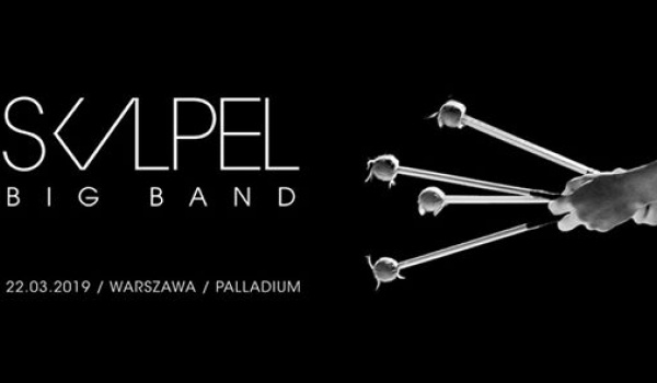 Going. | Skalpel Big Band - Warszawa - Palladium