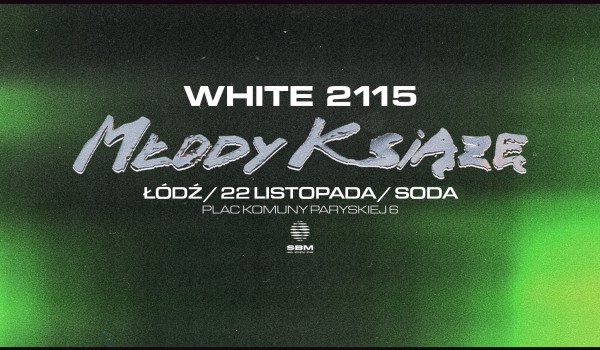 Going. | White - Łódź - Młody Książę - SODA Underground Stage