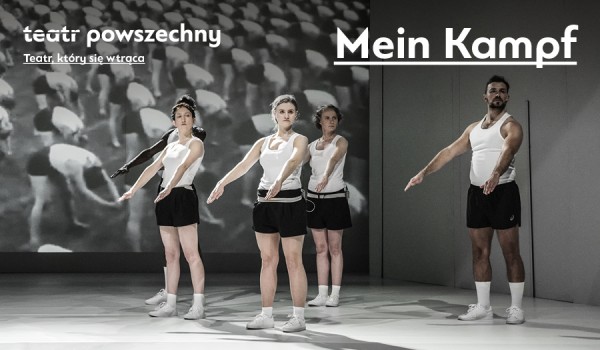 Going. | Mein Kampf - Scena Duża, Teatr Powszechny im. Zygmunta Hübnera