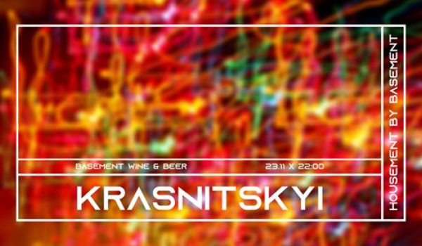 Going. | Krasnitskyi Housement - Basement Wine & Beer