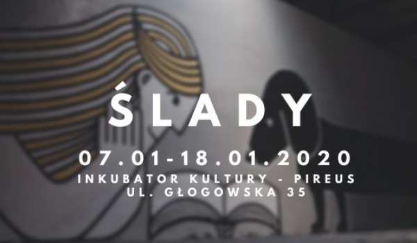 Going. | ŚLADY - Inkubator Kultury - Pireus